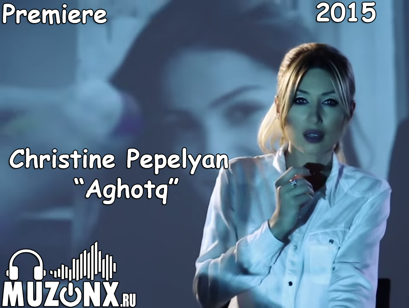 Christine Pepelyan - Aghotq (VIDEO)